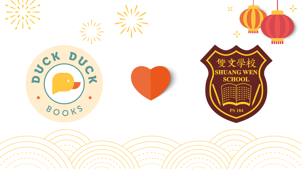 Duck Duck Books Supports Shuang Wen School in the Year of the Snake